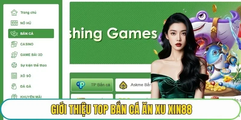 Giới thiệu top bắn cá ăn xu đặc sắc tại nhà cái