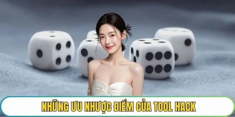 Những ưu nhược điểm của tool hack